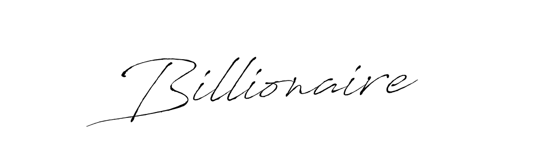 Design your own signature with our free online signature maker. With this signature software, you can create a handwritten (Antro_Vectra) signature for name Billionaire. Billionaire signature style 6 images and pictures png