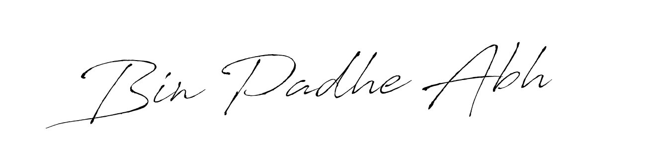 This is the best signature style for the Bin Padhe Abh name. Also you like these signature font (Antro_Vectra). Mix name signature. Bin Padhe Abh signature style 6 images and pictures png