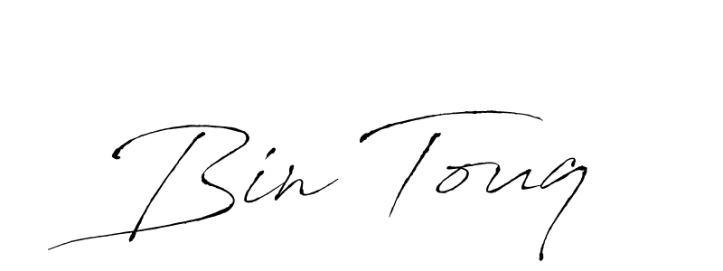 Use a signature maker to create a handwritten signature online. With this signature software, you can design (Antro_Vectra) your own signature for name Bin Touq. Bin Touq signature style 6 images and pictures png