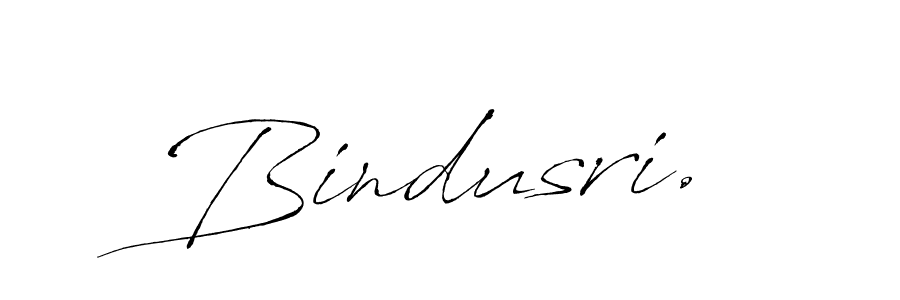 You should practise on your own different ways (Antro_Vectra) to write your name (Bindusri.) in signature. don't let someone else do it for you. Bindusri. signature style 6 images and pictures png
