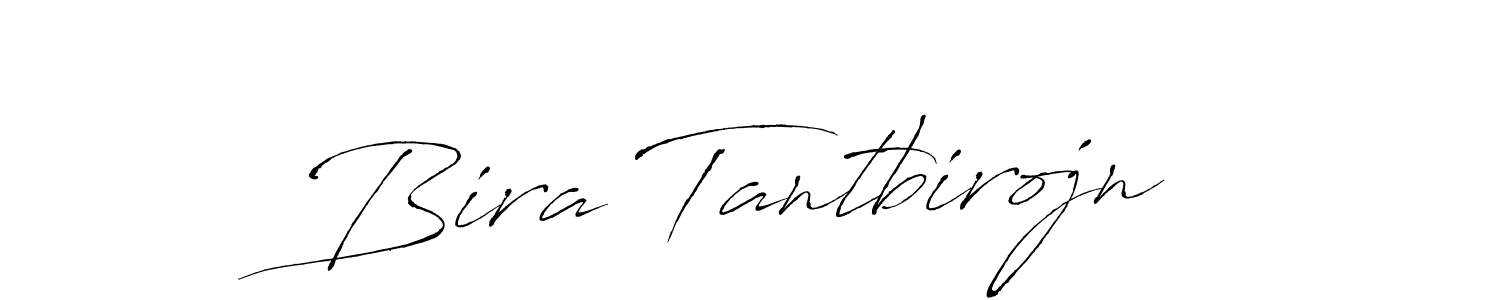 You should practise on your own different ways (Antro_Vectra) to write your name (Bira Tantbirojn) in signature. don't let someone else do it for you. Bira Tantbirojn signature style 6 images and pictures png