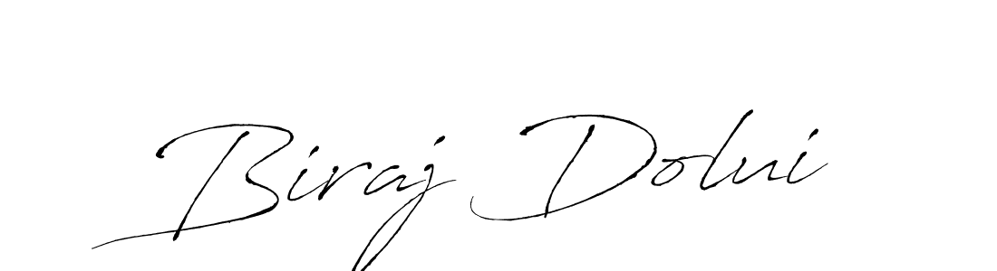 It looks lik you need a new signature style for name Biraj Dolui. Design unique handwritten (Antro_Vectra) signature with our free signature maker in just a few clicks. Biraj Dolui signature style 6 images and pictures png