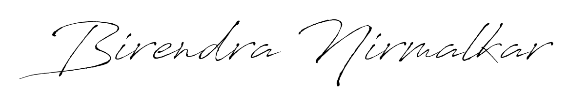 How to make Birendra Nirmalkar signature? Antro_Vectra is a professional autograph style. Create handwritten signature for Birendra Nirmalkar name. Birendra Nirmalkar signature style 6 images and pictures png