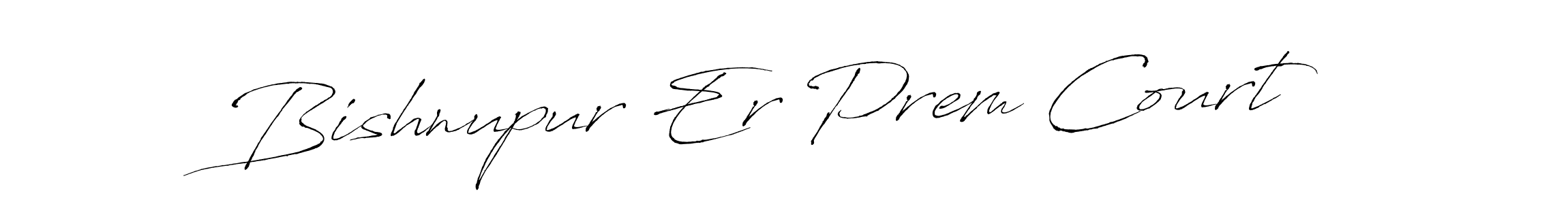 The best way (Antro_Vectra) to make a short signature is to pick only two or three words in your name. The name Bishnupur Er Prem Court include a total of six letters. For converting this name. Bishnupur Er Prem Court signature style 6 images and pictures png
