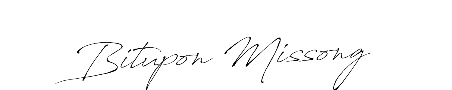 Check out images of Autograph of Bitupon Missong name. Actor Bitupon Missong Signature Style. Antro_Vectra is a professional sign style online. Bitupon Missong signature style 6 images and pictures png