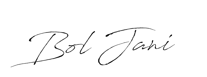 You should practise on your own different ways (Antro_Vectra) to write your name (Bol Jani) in signature. don't let someone else do it for you. Bol Jani signature style 6 images and pictures png