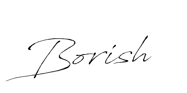 Use a signature maker to create a handwritten signature online. With this signature software, you can design (Antro_Vectra) your own signature for name Borish. Borish signature style 6 images and pictures png