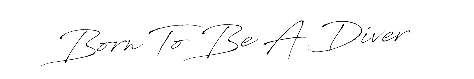 How to make Born To Be A Diver signature? Antro_Vectra is a professional autograph style. Create handwritten signature for Born To Be A Diver name. Born To Be A Diver signature style 6 images and pictures png
