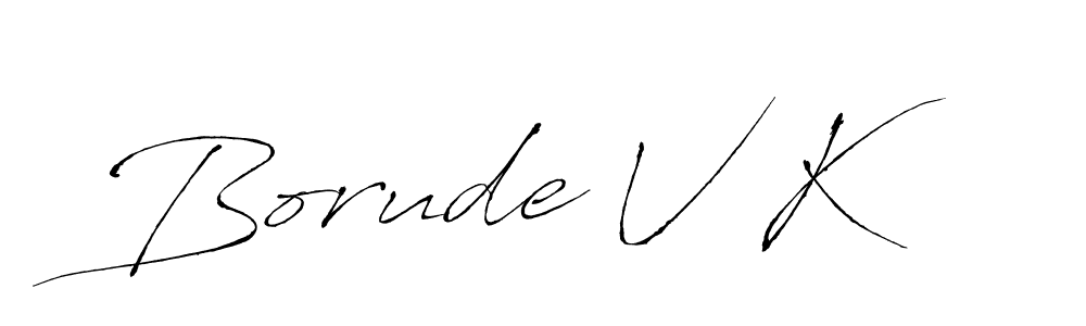 How to make Borude V K name signature. Use Antro_Vectra style for creating short signs online. This is the latest handwritten sign. Borude V K signature style 6 images and pictures png