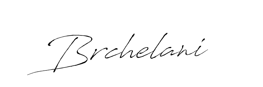 Make a beautiful signature design for name Brchelani. With this signature (Antro_Vectra) style, you can create a handwritten signature for free. Brchelani signature style 6 images and pictures png