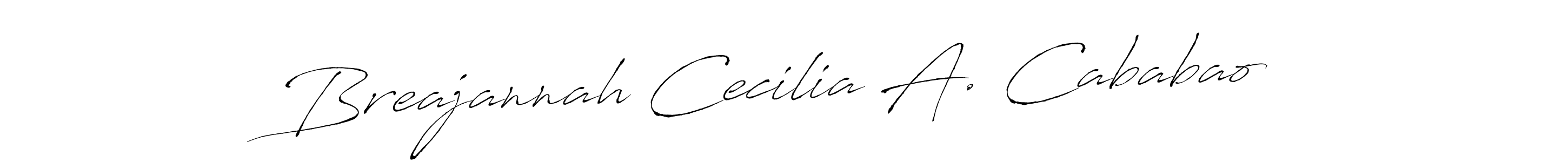 Breajannah Cecilia A. Cababao stylish signature style. Best Handwritten Sign (Antro_Vectra) for my name. Handwritten Signature Collection Ideas for my name Breajannah Cecilia A. Cababao. Breajannah Cecilia A. Cababao signature style 6 images and pictures png