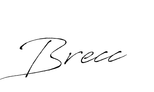 How to make Brecc signature? Antro_Vectra is a professional autograph style. Create handwritten signature for Brecc name. Brecc signature style 6 images and pictures png