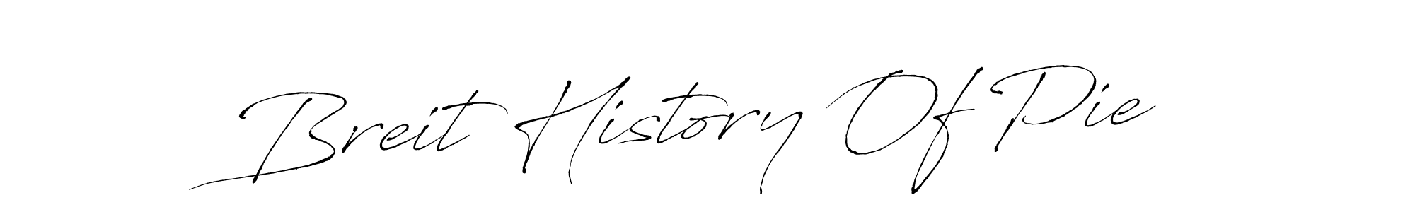 Here are the top 10 professional signature styles for the name Breit History Of Pie. These are the best autograph styles you can use for your name. Breit History Of Pie signature style 6 images and pictures png