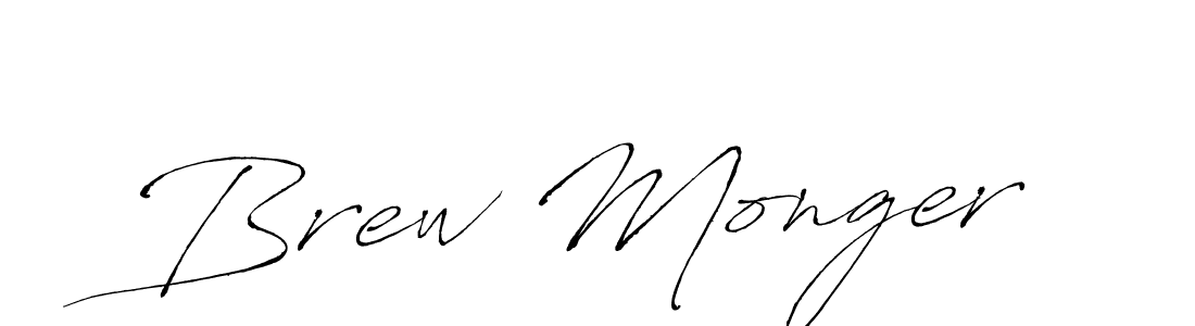 You should practise on your own different ways (Antro_Vectra) to write your name (Brew Monger) in signature. don't let someone else do it for you. Brew Monger signature style 6 images and pictures png