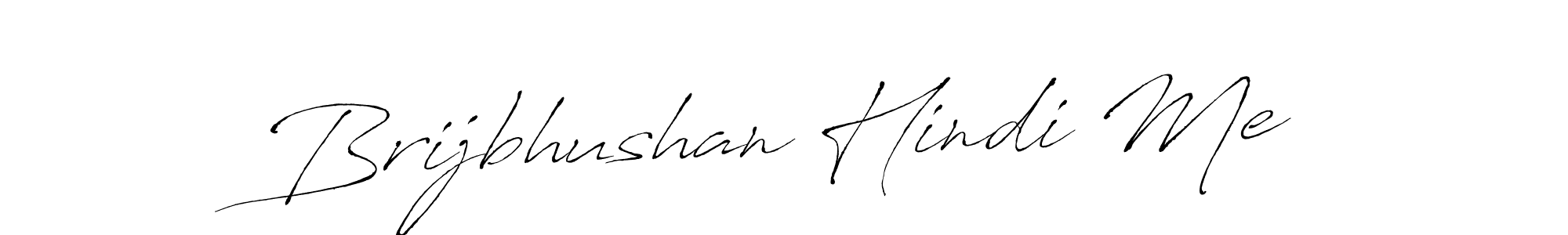 Also we have Brijbhushan Hindi Me name is the best signature style. Create professional handwritten signature collection using Antro_Vectra autograph style. Brijbhushan Hindi Me signature style 6 images and pictures png