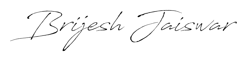 Make a short Brijesh Jaiswar signature style. Manage your documents anywhere anytime using Antro_Vectra. Create and add eSignatures, submit forms, share and send files easily. Brijesh Jaiswar signature style 6 images and pictures png
