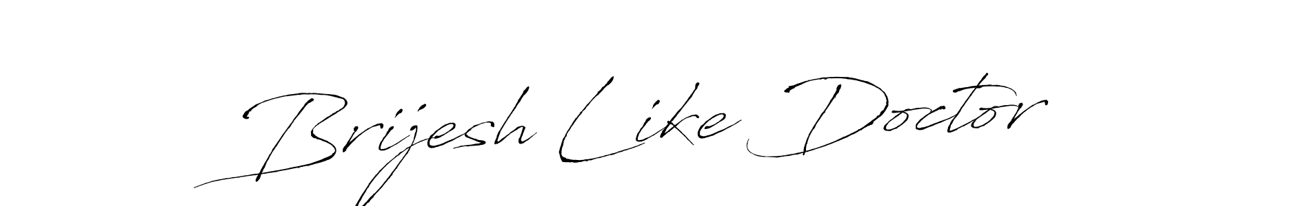 if you are searching for the best signature style for your name Brijesh Like Doctor. so please give up your signature search. here we have designed multiple signature styles  using Antro_Vectra. Brijesh Like Doctor signature style 6 images and pictures png