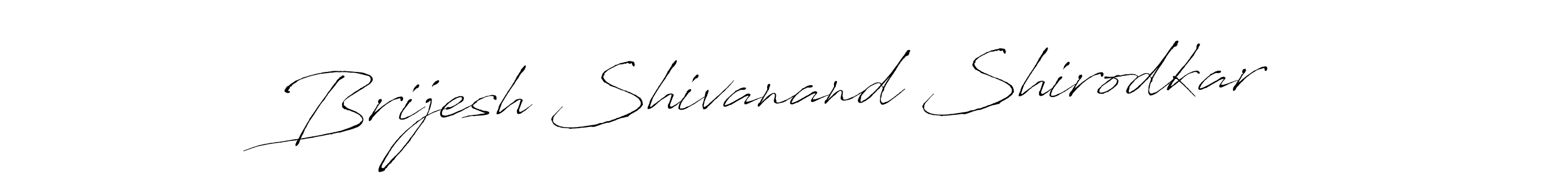Brijesh Shivanand Shirodkar stylish signature style. Best Handwritten Sign (Antro_Vectra) for my name. Handwritten Signature Collection Ideas for my name Brijesh Shivanand Shirodkar. Brijesh Shivanand Shirodkar signature style 6 images and pictures png