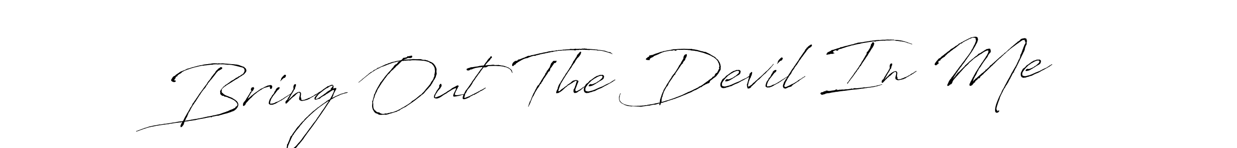 How to make Bring Out The Devil In Me name signature. Use Antro_Vectra style for creating short signs online. This is the latest handwritten sign. Bring Out The Devil In Me signature style 6 images and pictures png