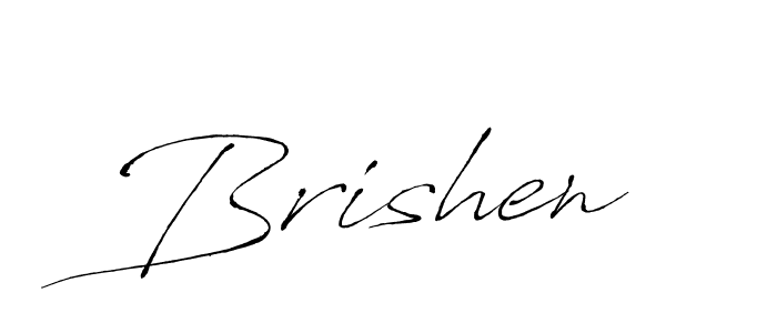 Also we have Brishen name is the best signature style. Create professional handwritten signature collection using Antro_Vectra autograph style. Brishen signature style 6 images and pictures png