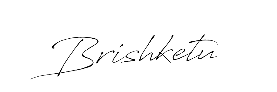 Create a beautiful signature design for name Brishketu. With this signature (Antro_Vectra) fonts, you can make a handwritten signature for free. Brishketu signature style 6 images and pictures png