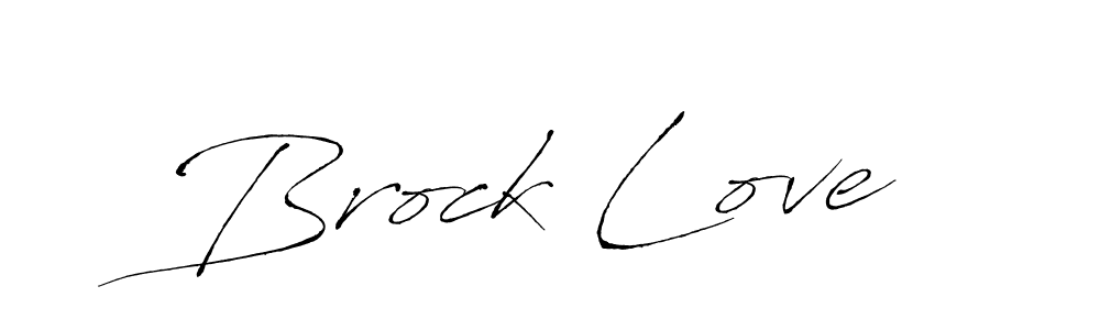 Design your own signature with our free online signature maker. With this signature software, you can create a handwritten (Antro_Vectra) signature for name Brock Love. Brock Love signature style 6 images and pictures png