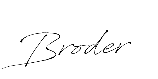 Broder stylish signature style. Best Handwritten Sign (Antro_Vectra) for my name. Handwritten Signature Collection Ideas for my name Broder. Broder signature style 6 images and pictures png