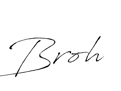 Also we have Broh name is the best signature style. Create professional handwritten signature collection using Antro_Vectra autograph style. Broh signature style 6 images and pictures png