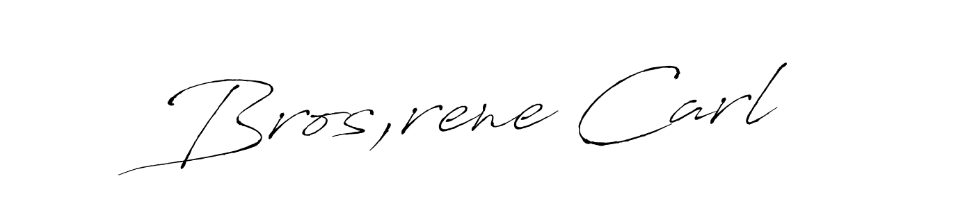 Make a beautiful signature design for name Bros,rene Carl. With this signature (Antro_Vectra) style, you can create a handwritten signature for free. Bros,rene Carl signature style 6 images and pictures png