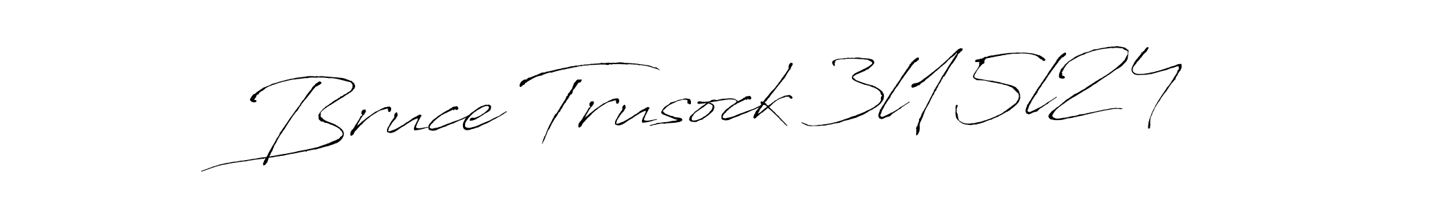 Make a short Bruce Trusock 3l15l24 signature style. Manage your documents anywhere anytime using Antro_Vectra. Create and add eSignatures, submit forms, share and send files easily. Bruce Trusock 3l15l24 signature style 6 images and pictures png