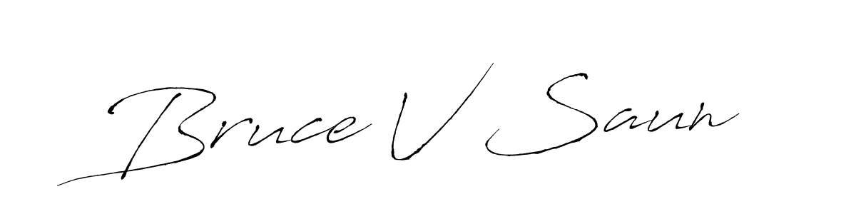 It looks lik you need a new signature style for name Bruce V Saun. Design unique handwritten (Antro_Vectra) signature with our free signature maker in just a few clicks. Bruce V Saun signature style 6 images and pictures png