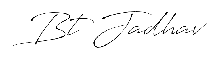 Create an unforgettable impression when signing with Bt Jadhav name styled in Antro_Vectra typography. 100% free online generator. Bt Jadhav signature style 6 images and pictures png