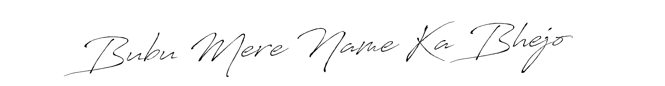 Make a beautiful signature design for name Bubu Mere Name Ka Bhejo. With this signature (Antro_Vectra) style, you can create a handwritten signature for free. Bubu Mere Name Ka Bhejo signature style 6 images and pictures png