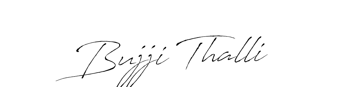 How to make Bujji Thalli name signature. Use Antro_Vectra style for creating short signs online. This is the latest handwritten sign. Bujji Thalli signature style 6 images and pictures png