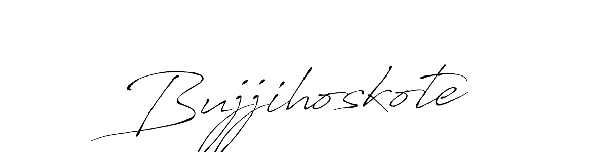 How to make Bujjihoskote signature? Antro_Vectra is a professional autograph style. Create handwritten signature for Bujjihoskote name. Bujjihoskote signature style 6 images and pictures png