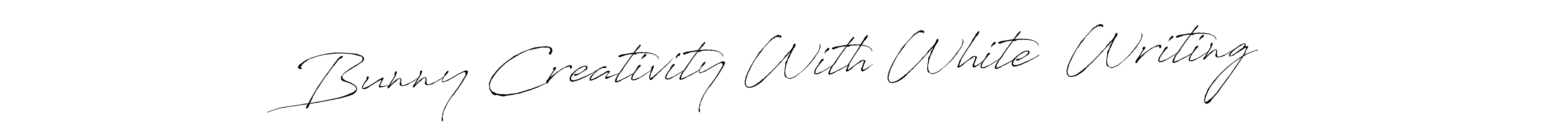 Also we have Bunny Creativity With White  Writing name is the best signature style. Create professional handwritten signature collection using Antro_Vectra autograph style. Bunny Creativity With White  Writing signature style 6 images and pictures png