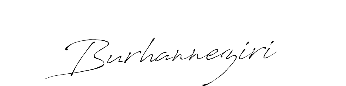 Design your own signature with our free online signature maker. With this signature software, you can create a handwritten (Antro_Vectra) signature for name Burhanneziri. Burhanneziri signature style 6 images and pictures png