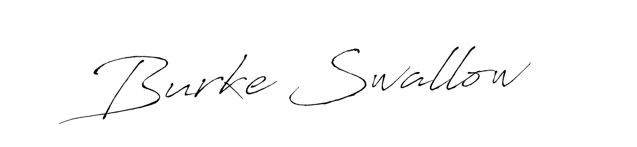 You should practise on your own different ways (Antro_Vectra) to write your name (Burke Swallow) in signature. don't let someone else do it for you. Burke Swallow signature style 6 images and pictures png