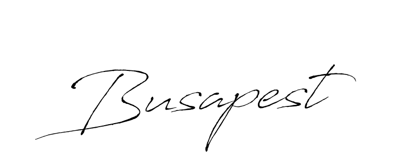 Make a beautiful signature design for name Busapest. With this signature (Antro_Vectra) style, you can create a handwritten signature for free. Busapest signature style 6 images and pictures png