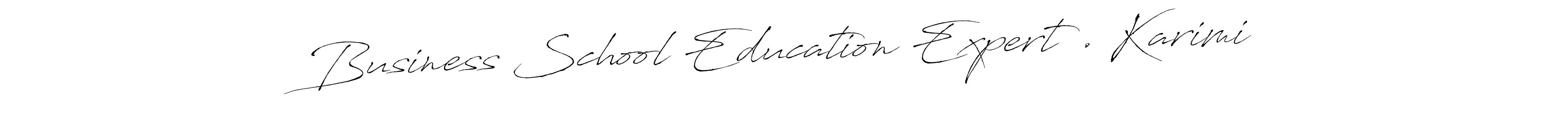 Also we have Business School Education Expert . Karimi name is the best signature style. Create professional handwritten signature collection using Antro_Vectra autograph style. Business School Education Expert . Karimi signature style 6 images and pictures png