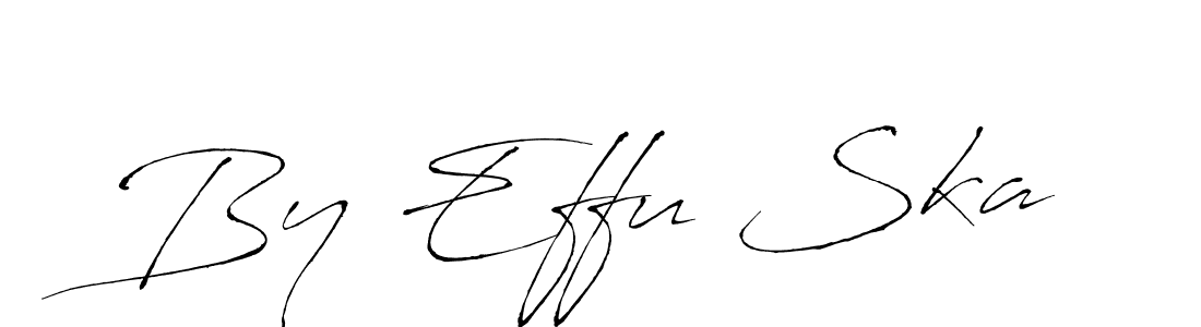 Make a short By Effu Ska signature style. Manage your documents anywhere anytime using Antro_Vectra. Create and add eSignatures, submit forms, share and send files easily. By Effu Ska signature style 6 images and pictures png