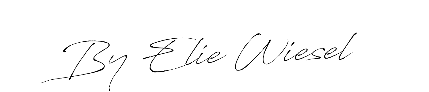 Once you've used our free online signature maker to create your best signature Antro_Vectra style, it's time to enjoy all of the benefits that By Elie Wiesel name signing documents. By Elie Wiesel signature style 6 images and pictures png