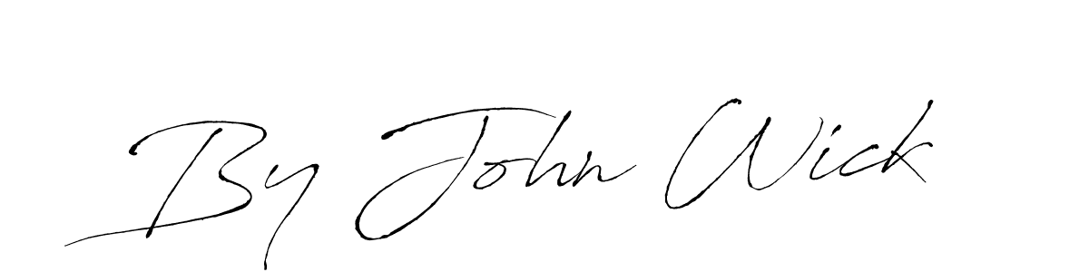 Make a beautiful signature design for name By John Wick. With this signature (Antro_Vectra) style, you can create a handwritten signature for free. By John Wick signature style 6 images and pictures png