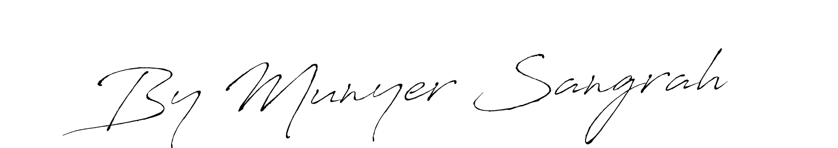 Make a beautiful signature design for name By Munyer Sangrah. With this signature (Antro_Vectra) style, you can create a handwritten signature for free. By Munyer Sangrah signature style 6 images and pictures png