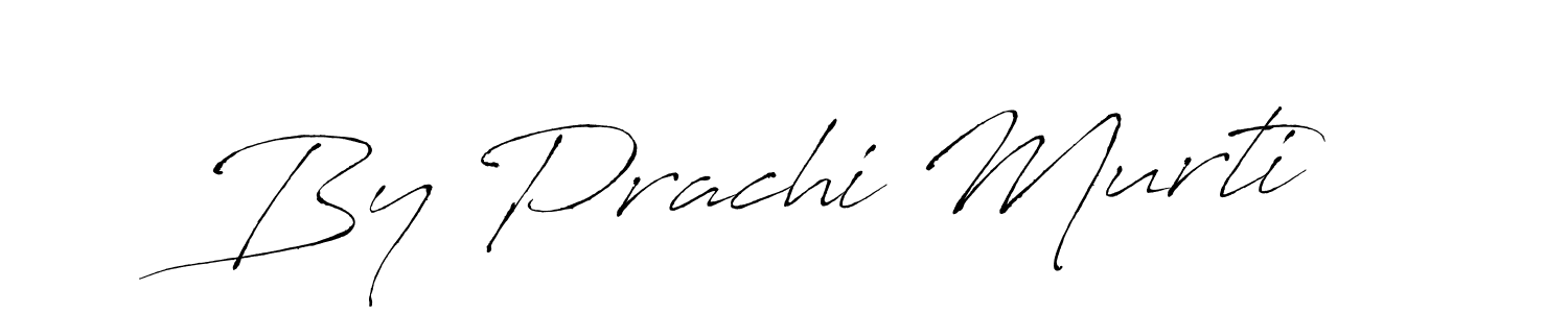 Design your own signature with our free online signature maker. With this signature software, you can create a handwritten (Antro_Vectra) signature for name By Prachi Murti. By Prachi Murti signature style 6 images and pictures png