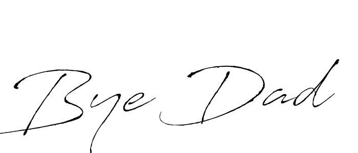 Design your own signature with our free online signature maker. With this signature software, you can create a handwritten (Antro_Vectra) signature for name Bye Dad. Bye Dad signature style 6 images and pictures png