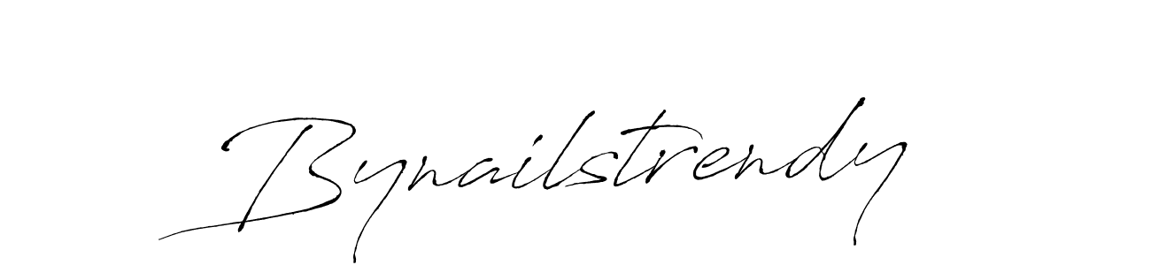 Bynailstrendy stylish signature style. Best Handwritten Sign (Antro_Vectra) for my name. Handwritten Signature Collection Ideas for my name Bynailstrendy. Bynailstrendy signature style 6 images and pictures png