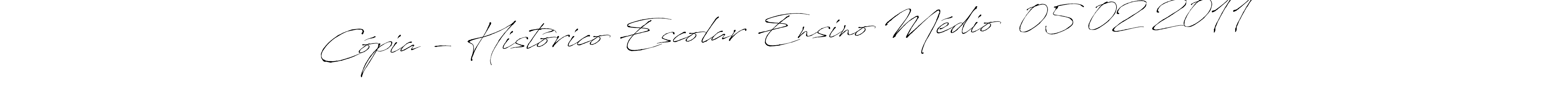 Check out images of Autograph of Cópia - Histórico Escolar Ensino Médio  05 02 2011 name. Actor Cópia - Histórico Escolar Ensino Médio  05 02 2011 Signature Style. Antro_Vectra is a professional sign style online. Cópia - Histórico Escolar Ensino Médio  05 02 2011 signature style 6 images and pictures png