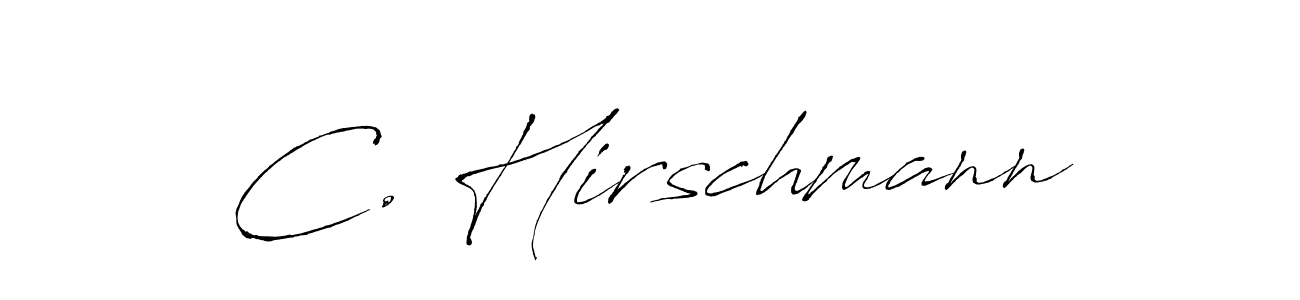 You should practise on your own different ways (Antro_Vectra) to write your name (C. Hirschmann) in signature. don't let someone else do it for you. C. Hirschmann signature style 6 images and pictures png