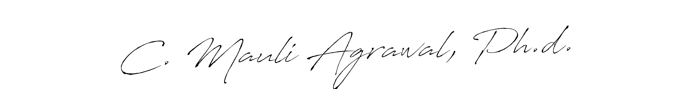 C. Mauli Agrawal, Ph.d. stylish signature style. Best Handwritten Sign (Antro_Vectra) for my name. Handwritten Signature Collection Ideas for my name C. Mauli Agrawal, Ph.d.. C. Mauli Agrawal, Ph.d. signature style 6 images and pictures png